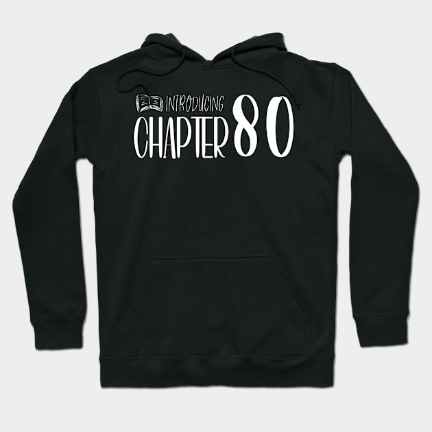 Funny 80th Birthday Quote | For 80th Birthday Hoodie by AgataMaria